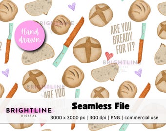 Are You Bready For It Seamless PNG: Sourdough Bread Pun Pattern (Digital Download)