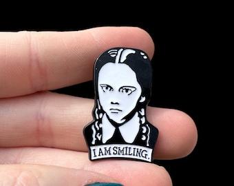 I Am Smiling pin | Wednesday Addams | Addams Family pin | fun friend gift | black and white pin