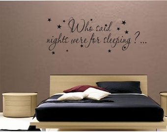 Kto powiedział, że noce były do spania? Cytat ściany sypialnia