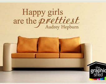 Szczęśliwe dziewczyny są najpiękniejszym cytatem ściennym