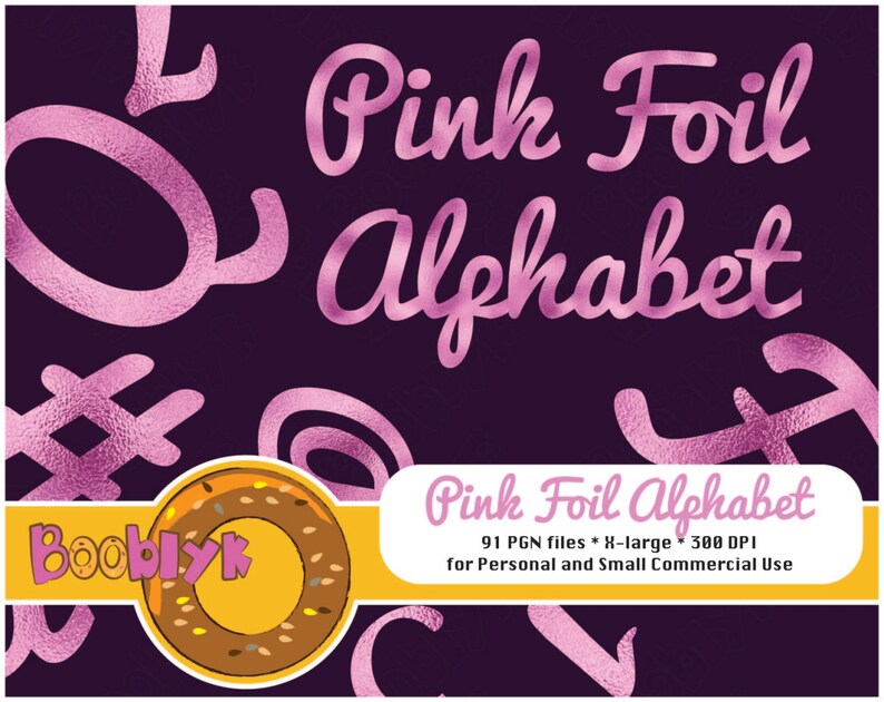 K&ouml;nnte beinhalten: Ein digitales Grafikdesign mit einem rosafarbenen Folienalphabet auf dunklem lila Hintergrund. Die Worte "Pink Foil Alphabet" sind in einer Schreibschrift dargestellt. Zus&auml;tzlicher Text enth&auml;lt "91 PGN-Dateien * X-large * 300 DPI" und "for Personal and Small Commercial Use."