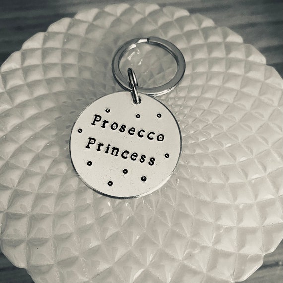 Fun Quote Key Ring - Hand Stamped Key Chain - Prosecco Princess Gift