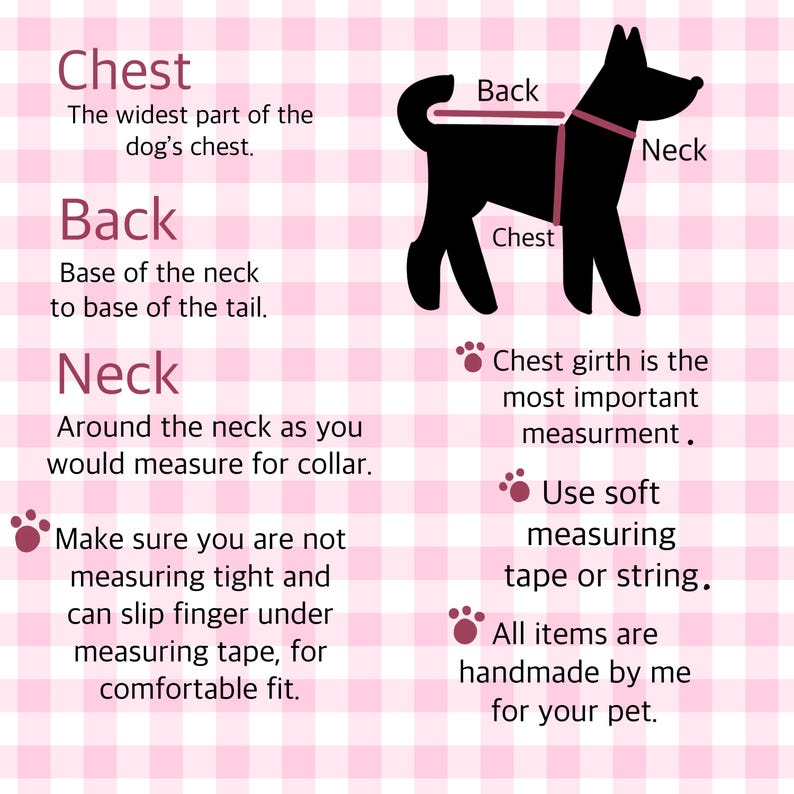 May include: A pet measurement guide featuring a black dog silhouette on a pink gingham background. Text labels indicate how to measure the chest, back, and neck. Instructions advise using a soft measuring tape and ensuring a comfortable fit.