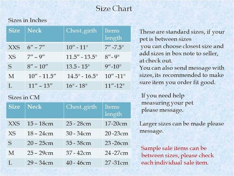 May include: A size chart for pet clothing, with measurements in inches and centimeters. The chart includes neck, chest girth, and item length for sizes XXS to L. Additional notes provide sizing guidance.