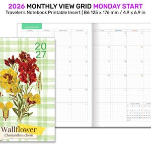 May include: A 2027 B6 traveler's notebook printable insert featuring a monthly view grid with a Monday start. The cover displays a botanical illustration of yellow and red wallflowers over a light green plaid pattern with the text Wallflower.