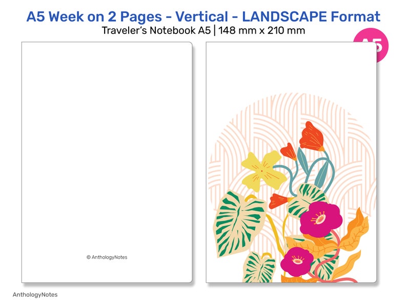 May include: A5 Week on 2 Pages - Vertical - LANDSCAPE Format Traveler's Notebook. The notebook has a white cover with a floral design in yellow, orange, pink, and green. The notebook measures 5.8 inches x 8.3 inches.