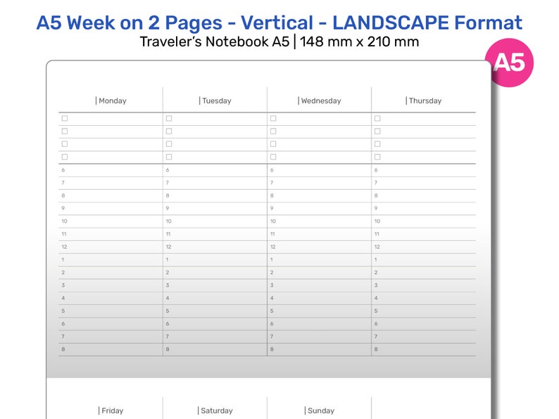 May include: A5 week-on-two-pages planner in landscape format. The layout includes sections for each day of the week, with time slots from 6 AM to 8 PM. The planner is designed for a Traveler's Notebook A5 size, measuring 148 mm x 210 mm.