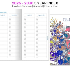 May include: A Traveler's Notebook with a 5-year index, measuring 21 cm x 11 cm. The notebook's cover features a floral design in shades of pink, blue, and yellow. The interior pages are lined and organized by month, from May to August 2030.