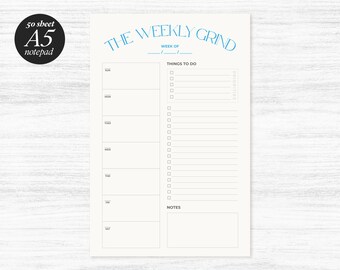 The Weekly Grind - A5 PRINTED Weekly Planner Notepad - 50 Printed Tear-Off Pages - Stationery