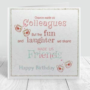 Carte d'anniversaire, le hasard a fait de nous des collègues, mais le plaisir et les rires que nous partageons ont fait de nous des amis. Joyeux anniversaire, carte de collègue de travail et enveloppe