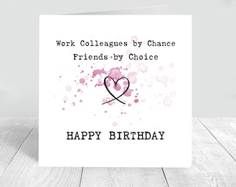 Handmade Work Colleague Birthday Card: Friends by Choice