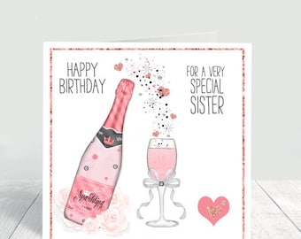 Special Sister Birthday Card Handmade Celebratory Greeting with Champagne Glass Design