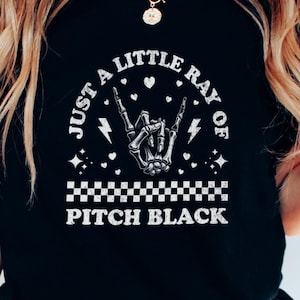 Just Little Ray of Pitch Black Shirt