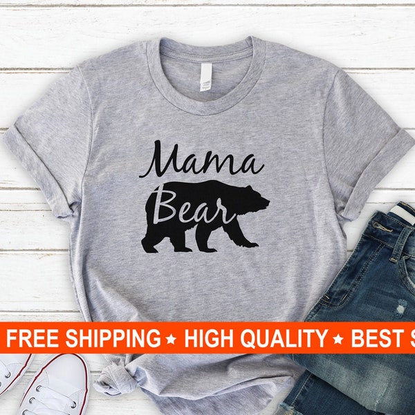 Funny Shirt, Mama Bear Shirt, Mom Shirt, Soft Comfy Unisex Tee, Bear Shirt, Best Seller, Mom Gifts, New Mom Gifts, Fast Shipping, Gift for