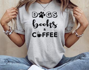Dogs Books Coffee T-Shirt: Soft Comfy Unisex Tee, Dog Mom/Dad Gift