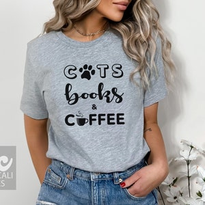 Cat Shirt, Cats Books & Coffee TShirt, Women&#39;s, Men&#39;s, Soft Comfy Tee