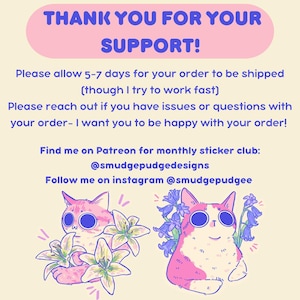 May include: A graphic with the text "THANK YOU FOR YOUR SUPPORT!" and additional text about order inquiries. Two cartoon cats are featured, one with white lilies and the other with bluebell flowers. The background is a light beige color.