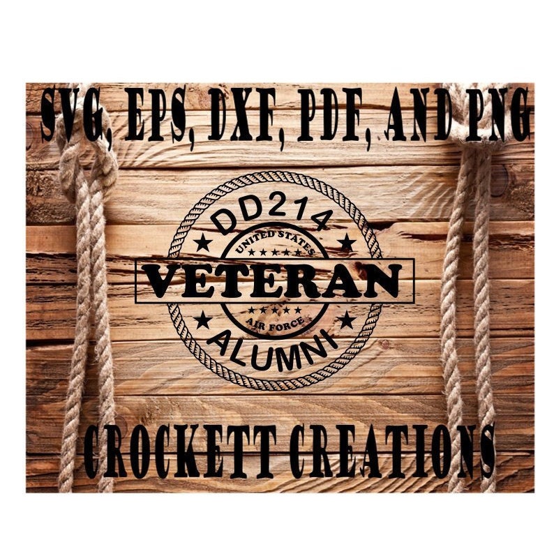 Download DD 214 Alumni Air Force Veteran Svg Pdf Png Eps and Dxf | Etsy