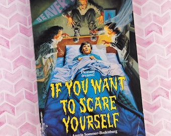 Vintage 1990 If You Want to Scare Yourself Scholastic Softcover