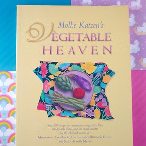 CLEARANCE Vintage 1997 First Edition Vegetable Heaven: Sensational Seasonal Vegetarian Recipes