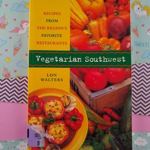 CLEARANCE Vintage 2000 Vegetarian Southwest: Recipes from the Region&#39;s Favorite Restaurants Paperback