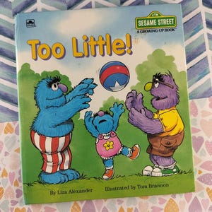 Vintage 1992 Sesame Street Growing-Up Book, Too Little! Hardcover