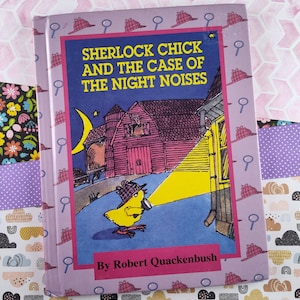 Vintage 1990 Sherlock Chick and the Case of the Night Noises by Robert Quackenbush Hardcover