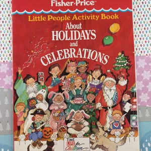 Vintage 1990 Fisher-Price Little People Activity Book About Holidays & Celebrations, Softcover, UNUSED