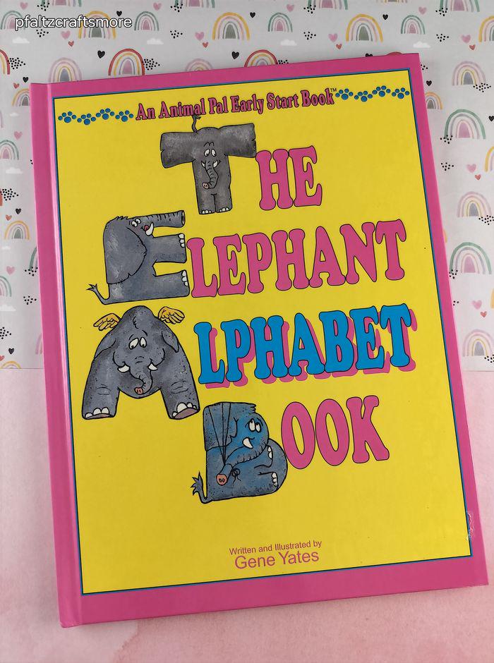 Vintage 1995 the Elephant Alphabet Book by Gene Yates Kidsbooks