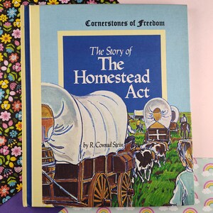 CLEARANCE Vintage 1978 Weekly Reader &quot;The Homestead Act&quot; Cornerstones of Freedom Hardcover