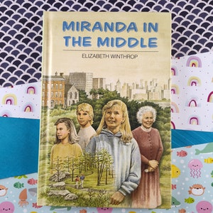 CLEARANCE Vintage 1990 Miranda in the Middle by Elizabeth Winthrop Hardcover &quot;Especially for Girls&quot;