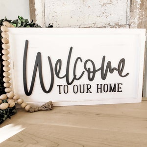 Welcome To Our Home Wood Sign: 3D Rustic Farmhouse Decor