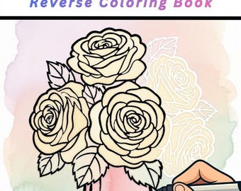 Floral Printable Ink Tracing Reverse Coloring Book PDF | Botanical Roses & Wildflowers | 35 Traceable Pages for Calm Mindful Creativity Art