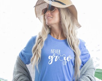 Never Grow Up Tshirt Mickey Tshirt Disney Vacation Tshirts Fun Super Soft Tshirts Mickey Mouse Tshirts Fun Disney Shirts Adult Disney Gift