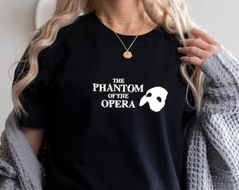 Phantom of the Opera Tshirt Musical TShirt Broadway Merchandise Tee Christmas Gifts Super Soft Tshirt Theater Theatre Geek Tees Great Gift