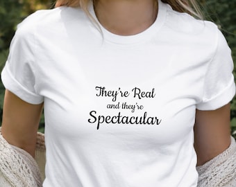 They're Real and They're Spectacular - Tshirt Seinfeld Theme Tshirt Fun Funny Tees Sarcastic Tees Super Soft Tshirts Great Gifts Tshirt