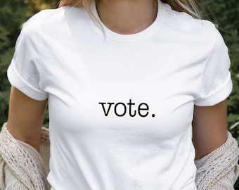 Vote. Tshirt Anti Trump Tshirt Sisterhood Tee Rise up Stand Up and Vote Tee Political Tee Political Tshirt Vote 2024 Tshirt Super Soft Tees