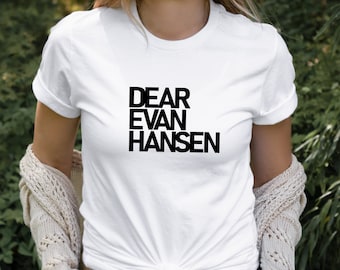 Dear Evan Hansen - Tshirt Broadway Merch Super Soft Tshirts Great Gift Tshirts Musical Thsirts Ben Platt Tees Theater Shirts Connor Murphy
