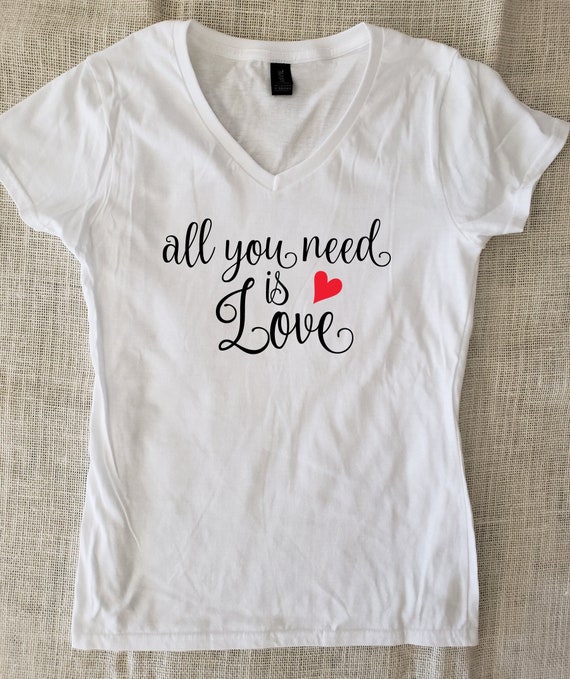 All You Need Is Love T Shirt Unisex Vneck Valentine Holiday Etsy