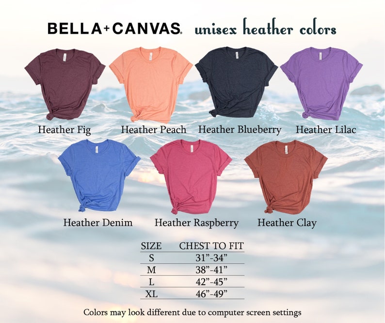 May include: Unisex Bella + Canvas t-shirts in various heather colors, including fig, peach, blueberry, lilac, denim, raspberry, and clay. A size chart shows chest measurements in inches for sizes S, M, L, and XL.