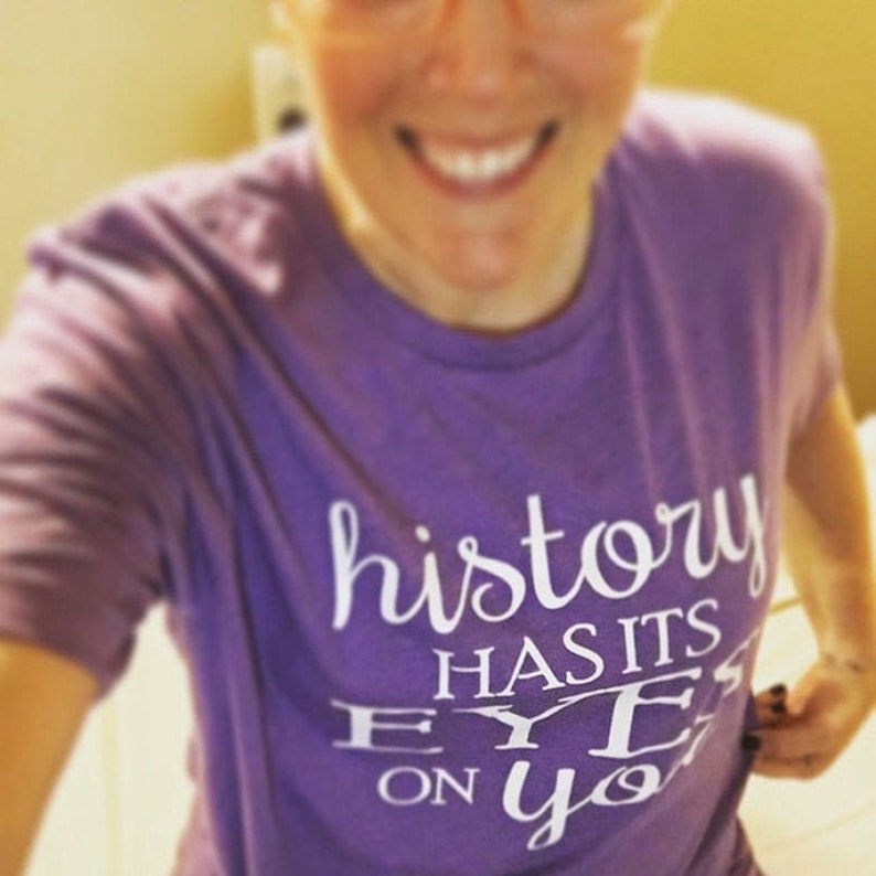 History Has Its Eyes on You Tshirt Lin Manuel Tshirt Etsy