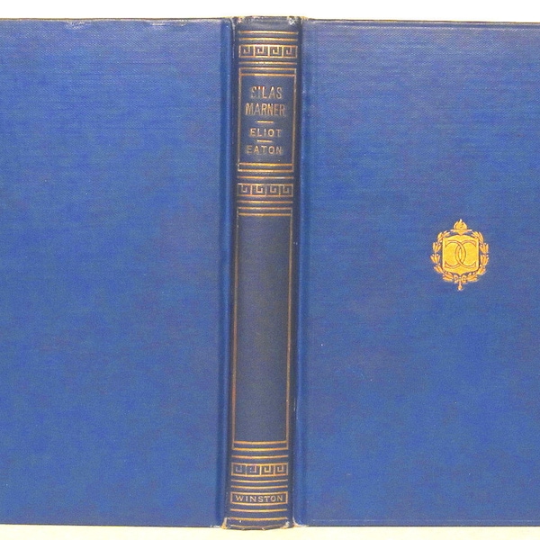 1925 - SILAS MARNER - by George Eliot (pen name of Mary Ann Evans)  Published by The John C. Winston Company - Edited by Mary P Eaton