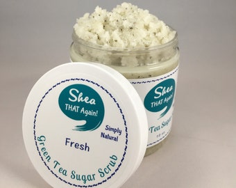 Green Tea Sugar Scrub by Shea THAT Again! ~~ Simply Natural ~~ 10 oz. net weight