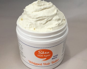 Whipped Hair Butter by Shea THAT Again! ~~ Simply Natural ~~ 3.25 oz net weight