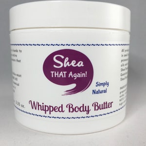 Whipped Body Butter by Shea THAT Again Simply Natural 3.25 oz net weight image 3