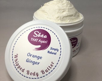 Whipped Body Butter by Shea THAT Again! ~~ Simply Natural ~~ 6.0 oz net weight