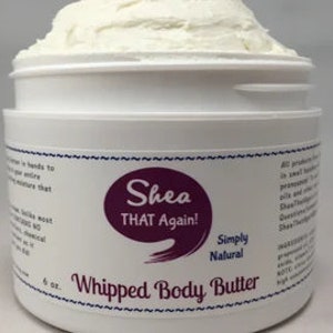 Whipped Body Butter by Shea THAT Again Simply Natural 6.0 oz net weight image 2