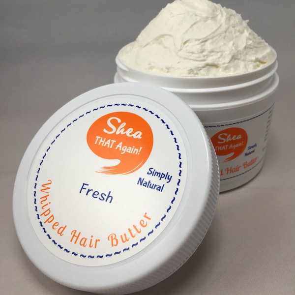 Whipped Hair Butter by Shea THAT Again! ~~ Simply Natural ~~ 6 oz. net weight