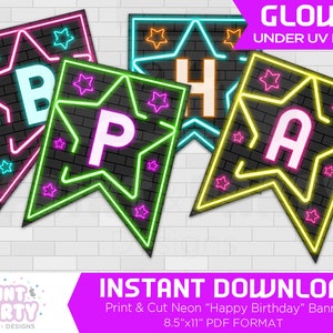 May include: Neon sign banner with the letters "Happy Birthday" in a star shape. The letters glow in pink, green, yellow, and blue. The banner is designed to glow under UV light. The banner is 8.5 inches by 11 inches and is in PDF format.