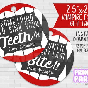 May include: Two 2.5 inch round printable gift tags with a vampire fangs design. The tags are black with white teeth and red lips. The text on the tags reads "Something to sink your teeth in" and "Until the very last bite!"